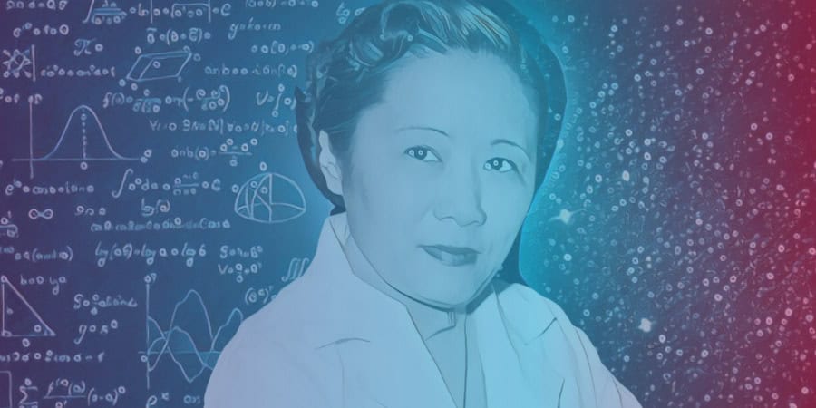 Chien-Shiung Wu: The Trailblazing First Lady of Physics Who Transformed Our Understanding of the Universe